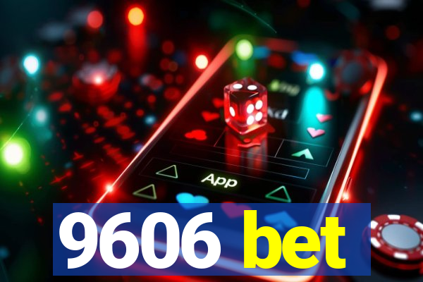 9606 bet